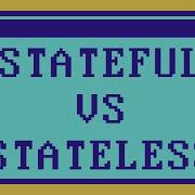 Разница STATEFUL и STATELESS за 14 минут
