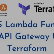Deploy AWS Lambda Function With API Gateway Using Terraform AWS Lambda Function With API Gateway