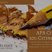 APA 101 Citations W Sarah Johnson Workshop Series