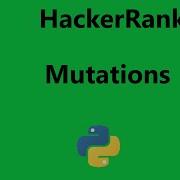 20 Hackerrank Mutations Solution Python Hackerrank Python