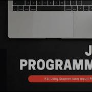 Java Programming Scanner Method User Input