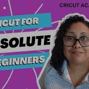 Cricut For Absolute Beginners Cricut Academy Ep 1 What Is A Cricut