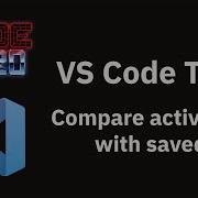 VS Code Tips Compare Active File With Saved