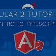Angular 2 Tutorial 3 Intro To TypeScript