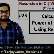 25 Recursion How To Calculate Power Of A Number Using Recursion In C By Sanjay Gupta