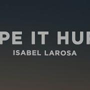 Isabel LaRosa Hope It Hurts Lyrics