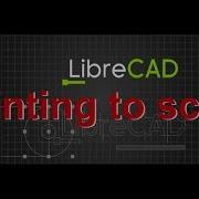 60 Printing To Scale Using LibreCAD