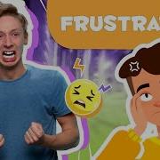 FRUSTRATION For Kids What Is Frustration Emotions For Children