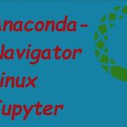 Anaconda Python In Linux Anaconda Navigator For Jupyter Notebook Spyder VS Code RStudio