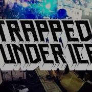 Trapped Under Ice Binghamton Style October 6th 2018