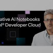 Generative AI Notebooks On Intel Developer Cloud Intel Software