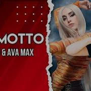 Tiësto Ava Max The Motto Lyrics