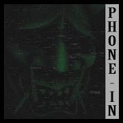 Phone In