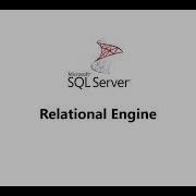Relational Engine Query Processor SQL Server Architecture