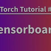 Учебник PyTorch 16 Как использовать TensorBoard