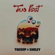 TOESUP Smiley Two Feet Official Visualizer