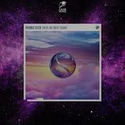 Robbie Seed Until We Meet Again Extended Mix FIND YOUR HARMONY