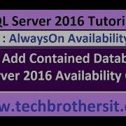 How To Add Contained Databases In SQL Server 2016 Availability Group SQL Server 2016 DBA Tutorial