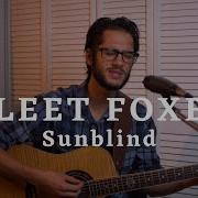 Fleet Foxes Sunblind Cover By Brady Jacquin