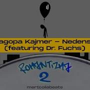 Sagopa Kajmer Nedense Featuring Dr Fuchs Romantizma 2 1000 Feat
