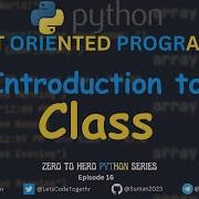 Class In Python EP 16 ZERO TO HERO PYTHON SERIES Let S Code Together