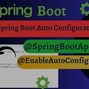 How Spring Boot Auto Configuration Works Spring Boot Tutorial