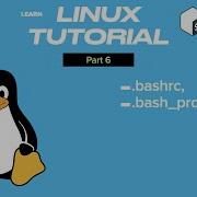 Linux Tutorial Part 6 Bashrc And Bash Profile Files