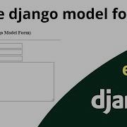 Django Tutorial Create Model Form In Django