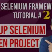 Selenium Framework Tutorial 2 Setup Selenium Maven Project In Eclipse