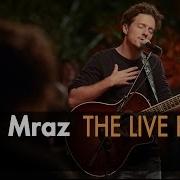 Jason Mraz Quiet Live From The Mranch