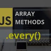 Every Array Method Javascript Tutorial