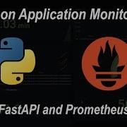 Add Custom Metrics To FastAPI Server With Prometheus Client Python Application Monitoring