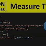 Python Program 68 Measure Elapsed Time In Python In Python