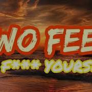 Go F Ck Yourself Two Feet Lyrics