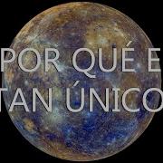 Las Características Más Extrañas De Mercurio Qué Hace Que Sea Tan único