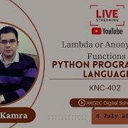 LAMBDA OR ANONYMOUS FUNCTIONS PYTHON PROGRAMMING LANGUAGE MR VIKAS KAMRA AKGEC