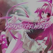 Around The World La La La La La Nightcore
