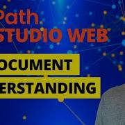 How To Use Document Understanding On UiPath Studio Web