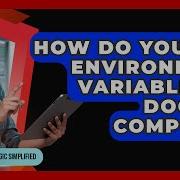 How Do You Use Environment Variables In Docker Compose Server Logic Simplified