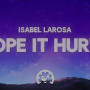 Isabel LaRosa Hope It Hurts Lyrics