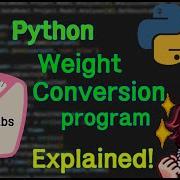 Python Beginner Project Build A Weight Converter Kg Lbs