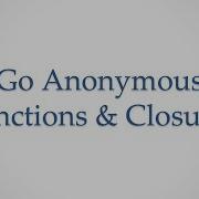Ep20 1 GO Language Anonymous Functions Closures