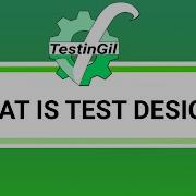 What Is Test Design