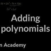 Example 4 Adding And Subtracting Polynomials Algebra Basics Khan Academy