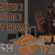 How To Make TF2 Maps Spawn Rooms Chapter 2 Episode 3