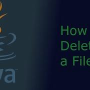 Java How To Delete A File