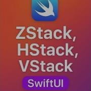 Master ZStack HStack VStack In SwiftUI