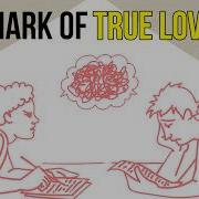 The Mark Of True Love