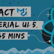 React Material UI V5 In 45 Mins Beginner Edition 2022