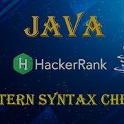 20 Pattern Syntax Checker Java HackerRank Solutions